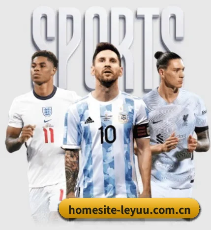 五大体育板块覆盖,从比分到直播全覆盖 - 多运动项目内容板块 - leyu